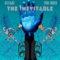 The Inevitable - Cello Joe and Evan Fraser