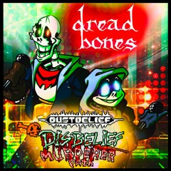 [DustBelief] Dread Bones