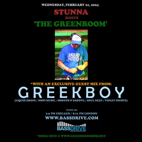 STUNNA Hosts THE GREENROOM with GREEKBOY Guest Mix February 21 2024