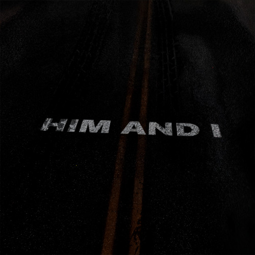 HIM AND I