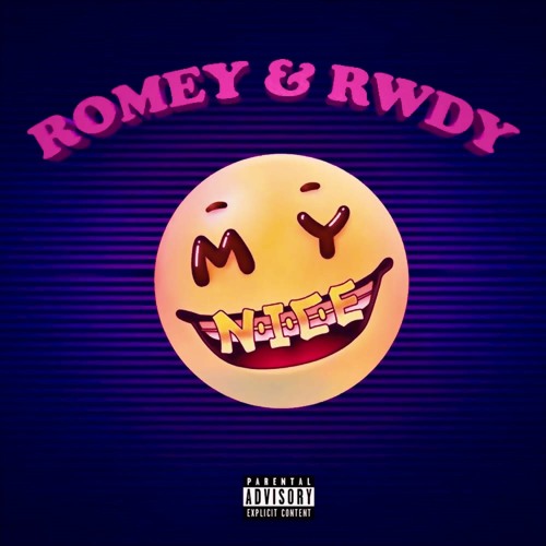 RWDY & ROMEY - MY NICE [FREE DOWNLOAD]