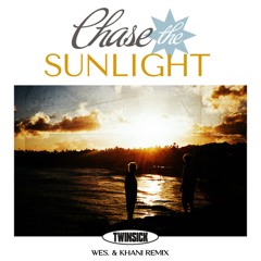 Chase the Sunlight (WES. x Khani Remix)