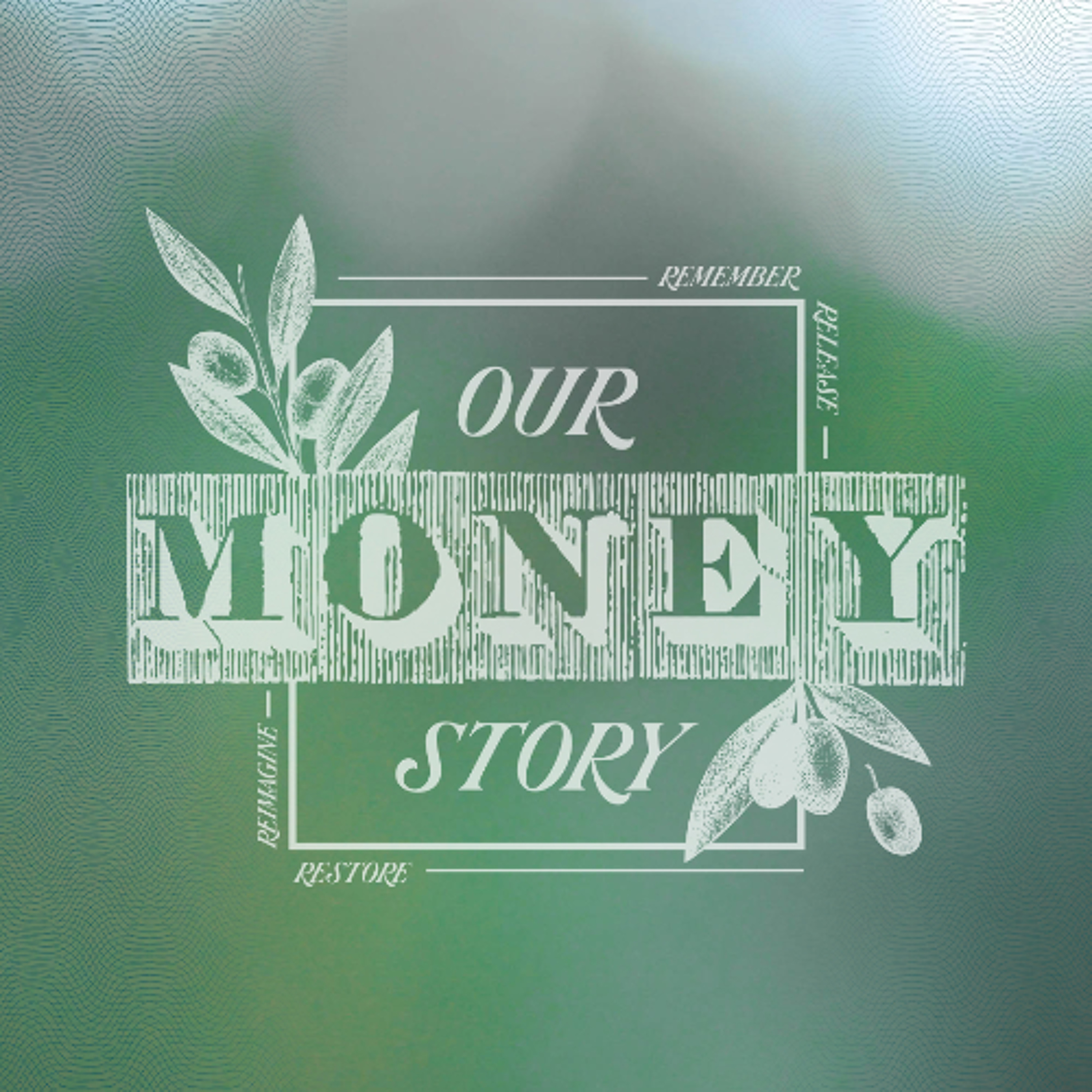 Our Money Story: Release episode artwork