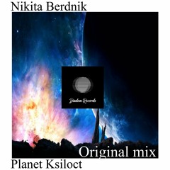 Nikita Berdnik -Planet Ksiloct ( Original Mix ) Diadem Records
