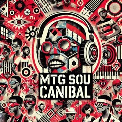MTG-SOU CANIBAL - DJ DOM , DJ GS (FEAT MC GW).wav