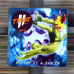 Snap! - Rhythm Is A Dancer (2 TRUST Refix) **FILTERED DUE COPYRIGHT**