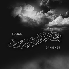 DAMIEN35 X MAZE ADINSEM - ZOMBIE
