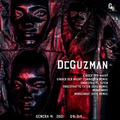 DeGuzman | Ungestrafte Taten (Diyu Remix)