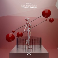 DEAN - Young Again (Ft. Nesta Malcolm) [OUT NOW]