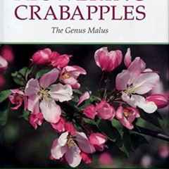 [VIEW] EPUB 💓 Flowering Crabapples: The Genus Malus by  John L. Fiala [PDF EBOOK EPU