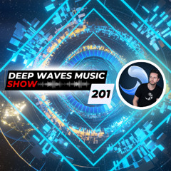 Deep Waves Music SHOW 201© | Best Premier Electronic Dance Music from around the World |