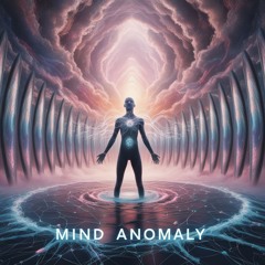 Mind Anomaly