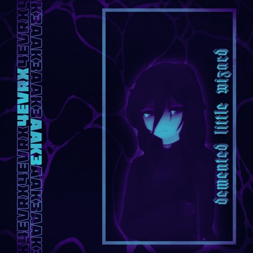 aak3 x 4evrx - demented little wizard