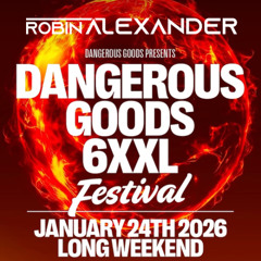 DANGEROUS GOODS 6XXL - Artist Application PsyTrance 2025