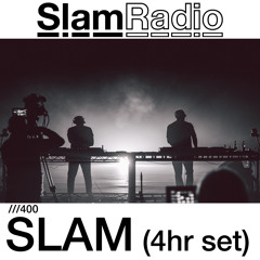 #SlamRadio - 400 - Slam (4hr set)