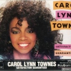 Carol Lynn Townes - Satisfaction Guaranteed (Extended classic Rework)
