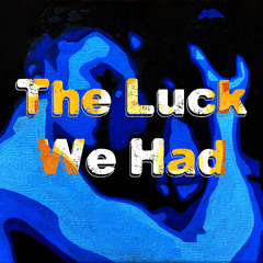 The Luck We Had Pod Ep 706 The Defenestration of Frank
