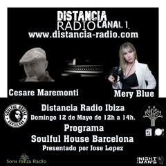 ● May, 12. 2024 Distancia Radio Ibiza Compilation by ☆ Mery Blue (Soulful House Barcelona)