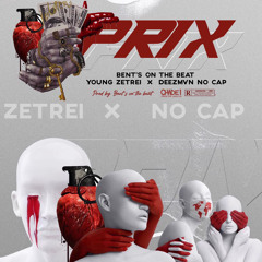PRIX ft. Deezmvn no cap & Young Zetrei