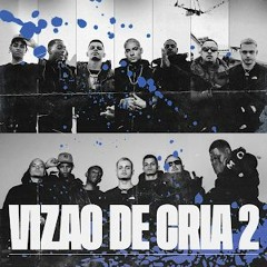 Visão de cria 2(Prod.dgkayo)Anezzi,Tz da Coronel,Filipe Ret,Caio Luccas,PJ HOUDINI,MC Maneirinho