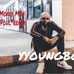 Yyboungbo Money Man - Foul Remix