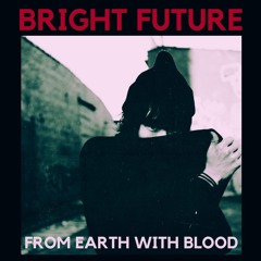 BRIGHT FUTURE - WITH U (Headed For The Sun / Mit Dir) / 432hz