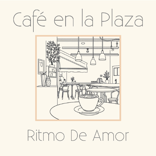 Stream Café en la Plaza by Ritmo De Amor | Listen online for free on ...