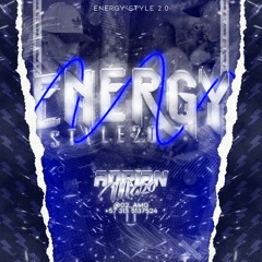 ENERGY STYLE 2.0!!