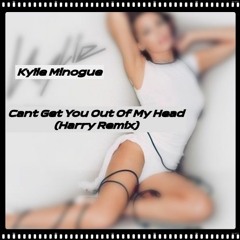 Kylie Minogue - Cant Get You Out Of My Head (Harry Remix)