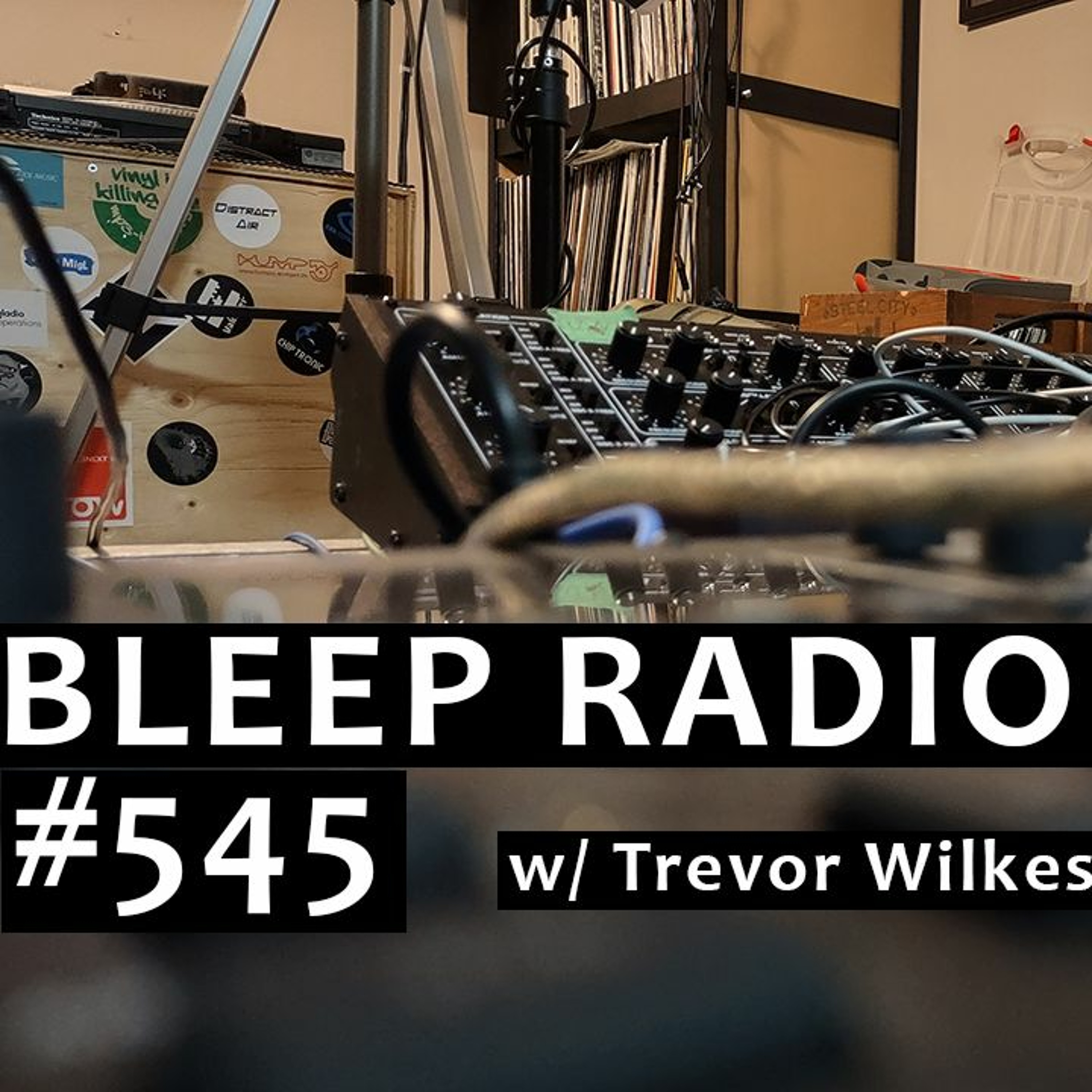 Bleep Radio w/ Trevor Wilkes