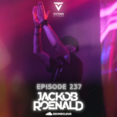Victims of Trance 237 @ Jackob Roenald
