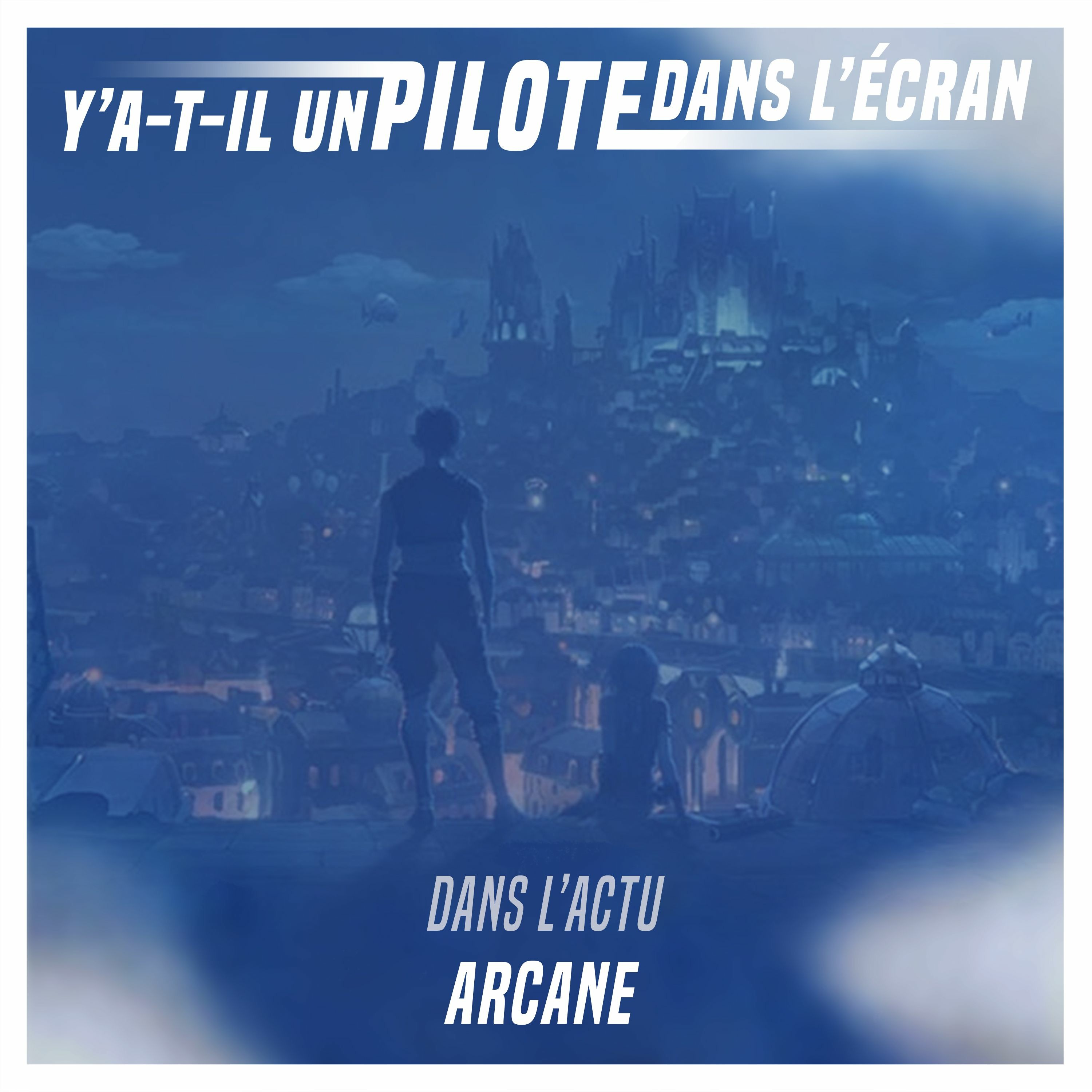 Dans l'actu : Arcane