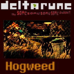 Hogweed [Deltarune The Same Same Same Same Puppet]