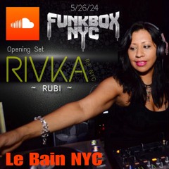 FUNKBOX NYC | LE BAIN | 5-26-24