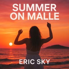 Summer on "Malle"