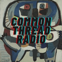 Common Thread Radio 2021-11