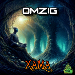Omzig - Xama (Preview) - Out Soon