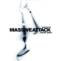 Massive Attack - Teardrop (feat. Elizabeth Fraser) (Zabier Remix) V2