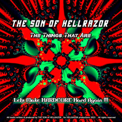 THE SON of HELLRAZOR .... The Things That Are