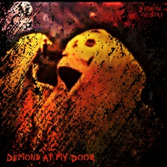 Demons At My Door