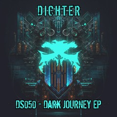 DS050 - Dichter - Dark Journey Album - OUT NOW!!