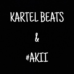 AKII & KARTEL BEATS-DEMA BAD FULL .mp3