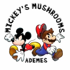 Mickey's Mushrooms