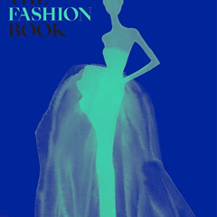 [GET] PDF 📬 The Fashion Book by  Phaidon Editors &  Jane Ace EPUB KINDLE PDF EBOOK