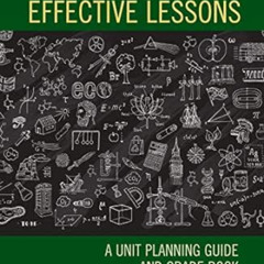 GET PDF 📝 Preparing Effective Lessons: A Unit Planning Guide and Grade Book (Profess