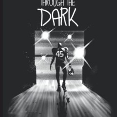 [View] EBOOK 📔 Working Through the Dark by  Asante Cleveland &  Jordan Pinckney [EBO