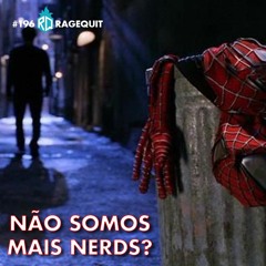 #196 Não somos mais nerds?