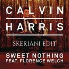 Sweet Nothing (SKERIANI 'Nocturnal' Edit) BUY = FREE DL