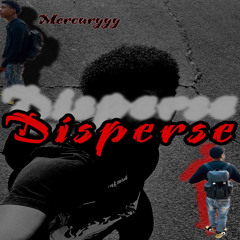 Disperse (Out Everywhere)