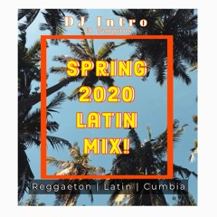 Your Spring 2020 (Latin) Mix - 02/15/2020